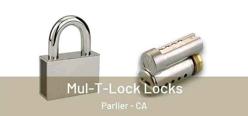  Mul-T-Lock Locks Parlier - CA