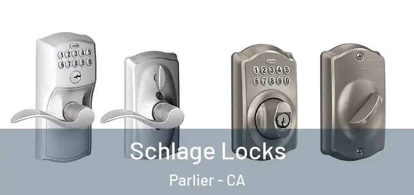  Schlage Locks Parlier - CA